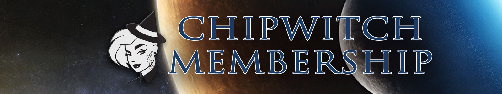 Membership at The ChipWitch